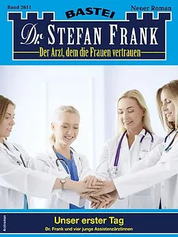 E-Book (epub) Dr. Stefan Frank 2611 von Stefan Frank