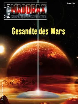 E-Book (epub) Maddrax 560 von Jana Paradigi, Ramon M. Randle