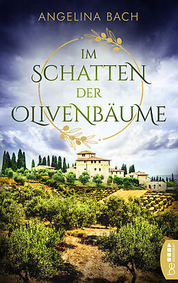 E-Book (epub) Im Schatten der Olivenbäume von Angelina Bach