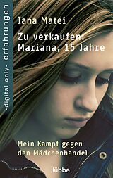 E-Book (epub) Zu verkaufen: Mariana, 15 Jahre von Iana Matei