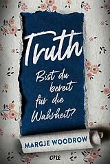 E-Book (epub) Truth - Bist du bereit für die Wahrheit? von Margje Woodrow
