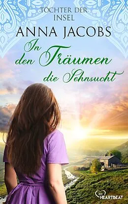 E-Book (epub) Töchter der Insel - In den Träumen die Sehnsucht von Anna Jacobs
