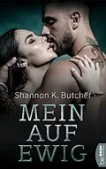 E-Book (epub) Mein auf ewig von Shannon K. Butcher