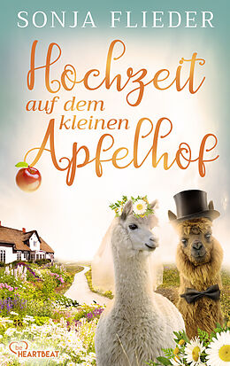 E-Book (epub) Hochzeit auf dem kleinen Apfelhof von Sonja Flieder
