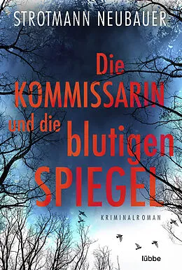 E-Book (epub) Die Kommissarin und die blutigen Spiegel von Peter Strotmann, Annette Neubauer