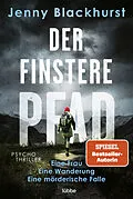 E-Book (epub) Der finstere Pfad von Jenny Blackhurst