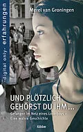E-Book (epub) Und plötzlich gehörst du ihm von Merel van Groningen