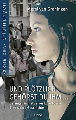 E-Book (epub) Und plötzlich gehörst du ihm von Merel van Groningen
