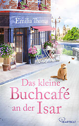 E-Book (epub) Das kleine Buchcafé an der Isar von Emilia Thomas