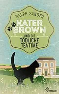 E-Book (epub) Kater Brown und die tödliche Tea Time von Ralph Sander