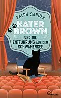 E-Book (epub) Kater Brown und die Entführung aus dem Schwanensee von Ralph Sander