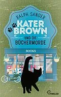 E-Book (epub) Kater Brown und die Büchermorde von Ralph Sander