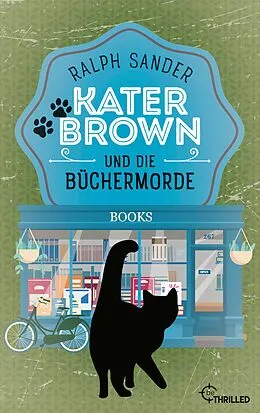 E-Book (epub) Kater Brown und die Büchermorde von Ralph Sander