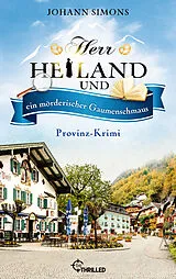 E-Book (epub) Herr Heiland und ein mörderischer Gaumenschmaus von Johann Simons