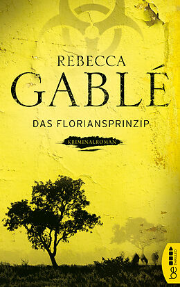 E-Book (epub) Das Floriansprinzip von Rebecca Gablé