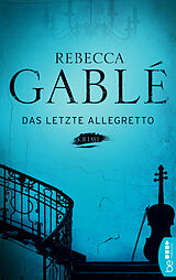 E-Book (epub) Das letzte Allegretto von Rebecca Gablé