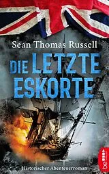 E-Book (epub) Die letzte Eskorte von Sean Thomas Russell