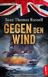 E-Book (epub) Gegen den Wind von Sean Thomas Russell