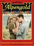 E-Book (epub) Alpengold 361 von Michaela Rosenau