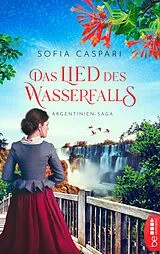 E-Book (epub) Das Lied des Wasserfalls von Sofia Caspari