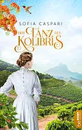 E-Book (epub) Der Tanz des Kolibris von Sofia Caspari