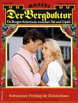 E-Book (epub) Der Bergdoktor 2098 von Andreas Kufsteiner