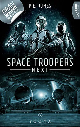 E-Book (epub) Space Troopers Next - Folge 7: Yoona von P. E. Jones