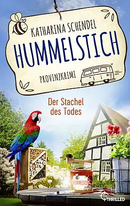 E-Book (epub) Hummelstich - Der Stachel des Todes von Katharina Schendel