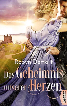 E-Book (epub) Das Geheimnis unserer Herzen von Robyn DeHart