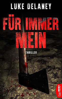 E-Book (epub) Für immer mein von Luke Delaney