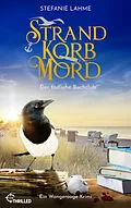 E-Book (epub) Strand, Korb, Mord - Der tödliche Buchclub von Stefanie Lahme