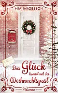 E-Book (epub) Das Glück kommt mit der Weihnachtspost von Mia Jakobsson