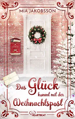 E-Book (epub) Das Glück kommt mit der Weihnachtspost von Mia Jakobsson