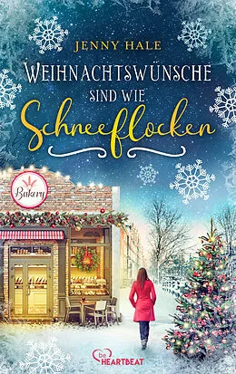 E-Book (epub) Weihnachtswünsche sind wie Schneeflocken von Jenny Hale