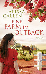E-Book (epub) Eine Farm im Outback von Alissa Callen