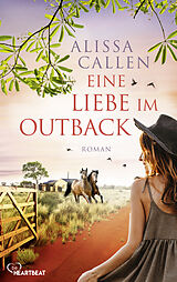 E-Book (epub) Eine Liebe im Outback von Alissa Callen