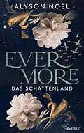 E-Book (epub) Evermore - Das Schattenland von Alyson Noël