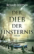 E-Book (epub) Der Dieb der Finsternis von Richard Doetsch