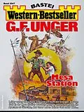 E-Book (epub) G. F. Unger Western-Bestseller 2547 von G. F. Unger