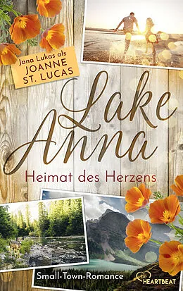 E-Book (epub) Lake Anna - Heimat des Herzens von Joanne St. Lucas, Jana Lukas
