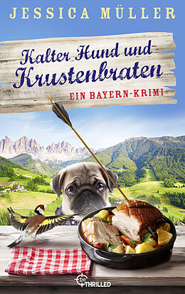 E-Book (epub) Kalter Hund und Krustenbraten von Jessica Müller