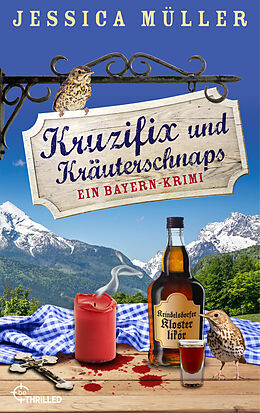 E-Book (epub) Kruzifix und Kräuterschnaps von Jessica Müller