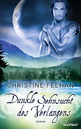 E-Book (epub) Dunkle Sehnsucht des Verlangens von Christine Feehan