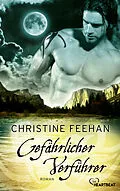E-Book (epub) Gefährlicher Verführer von Christine Feehan