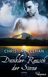 E-Book (epub) Dunkler Rausch der Sinne von Christine Feehan