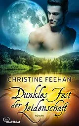 E-Book (epub) Dunkles Fest der Leidenschaft von Christine Feehan