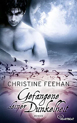 E-Book (epub) Gefangene deiner Dunkelheit von Christine Feehan