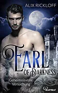 E-Book (epub) Earl of Darkness - Geheimnisvolle Versuchung von Alix Rickloff