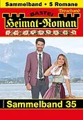 E-Book (epub) Heimat-Roman Treueband 35 von Rosi Wallner, Andreas Kufsteiner, Verena Kufsteiner