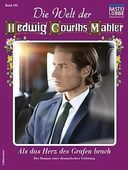 E-Book (epub) Die Welt der Hedwig Courths-Mahler 595 von Julia von Linde
